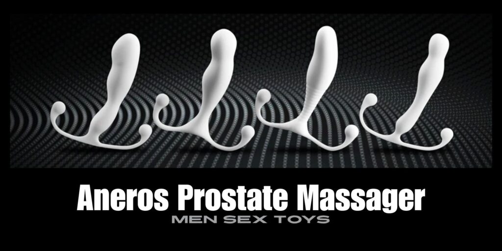 Aneros Prostate Massager: The Most Popular