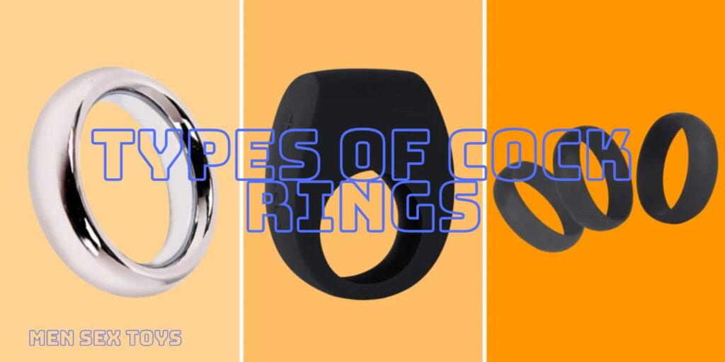 Types of Cock Rings: What You Need to Know