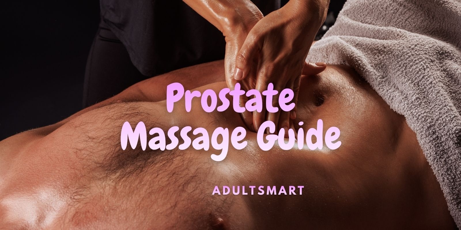 Benefits Of Prostate Massaging
