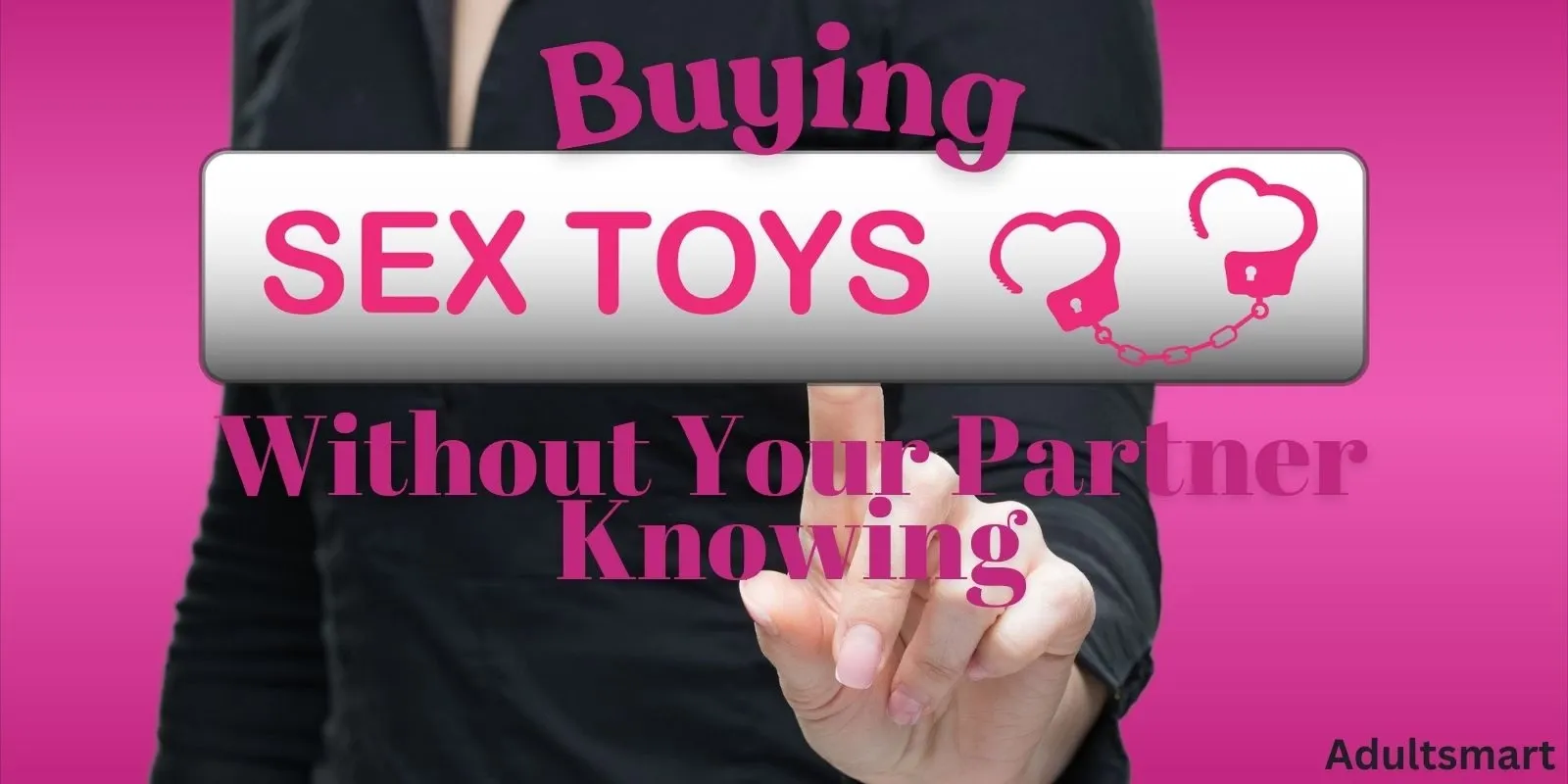 Sex Toys You Need